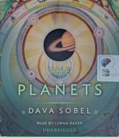 The Planets written by Dava Sobel performed by Lorna Raver on Audio CD (Unabridged)